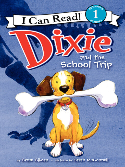 Title details for Dixie and the School Trip by Grace Gilman - Wait list